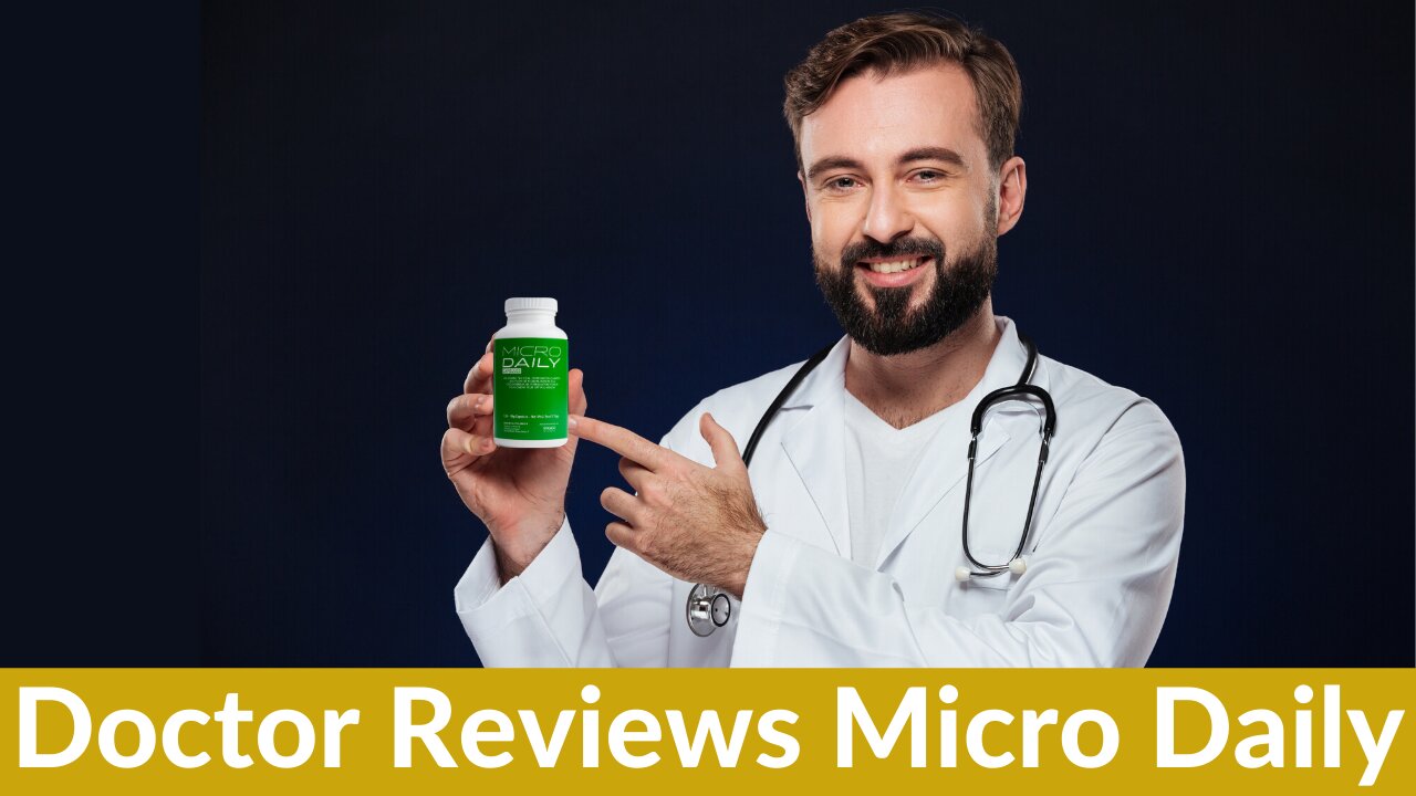 A Doctor Reviews Micro Daily - Micronutrient Formula With $24 Million in Clinical Validation!