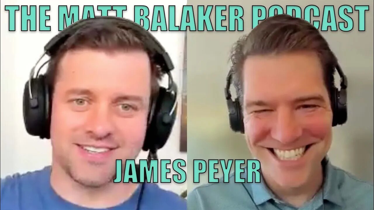 James Peyer on Living Longer, Better - The Matt Balaker Podcast