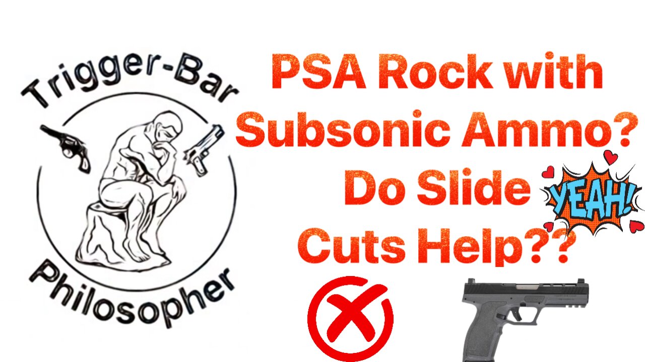 PSA Rock with Subsonic Ammo- Do slide cuts help??