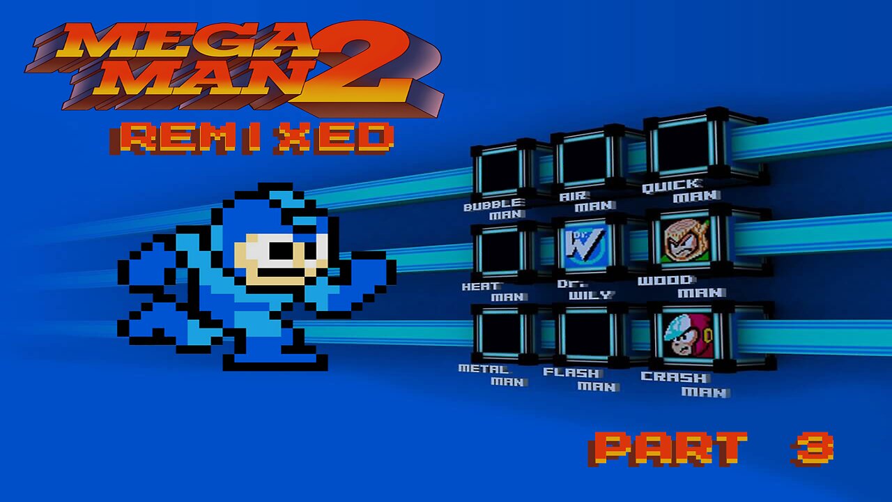 Mega Man 2 Remixed - Part 3: Clash in the Woods