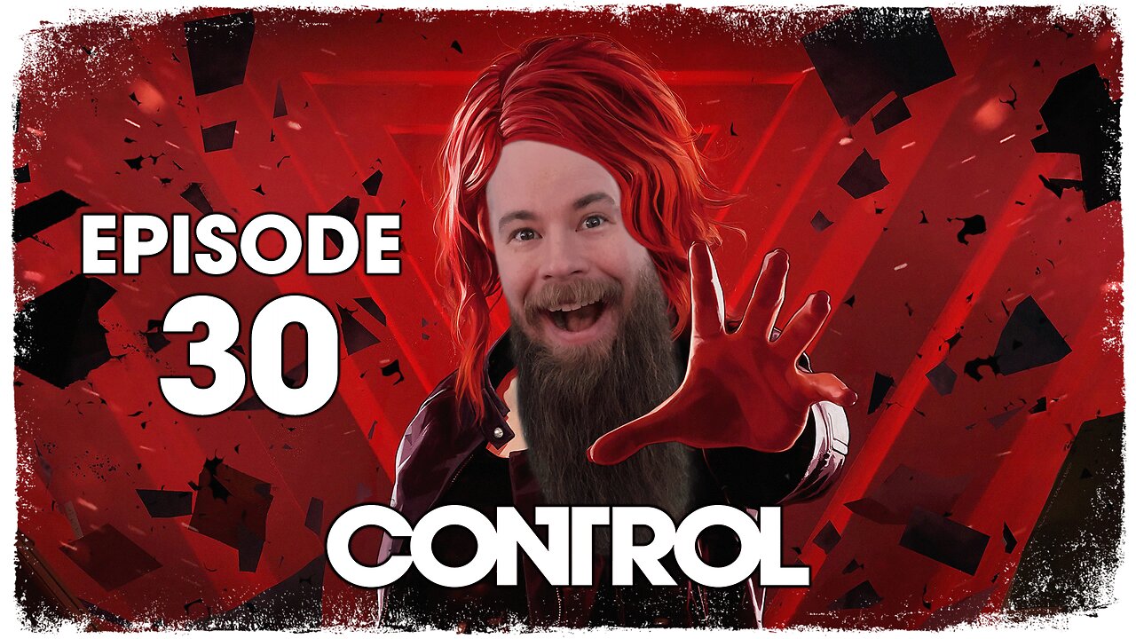 Control // Episode 30 // THE FACE OF THE ENEMY // Gameplay Walkthrough
