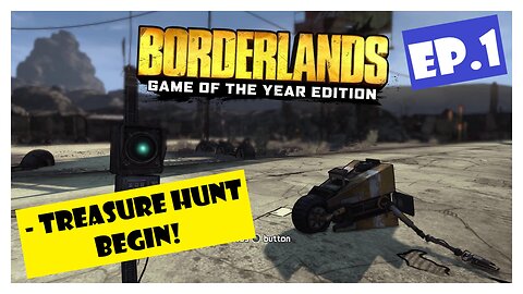 Ep.1 | Treasure Hunt Begin!: The Doctor is In - Bone Head's Theft (Borderlands) *NO COMMENTARY*