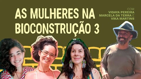 As Mulheres na Bioconstrução 3