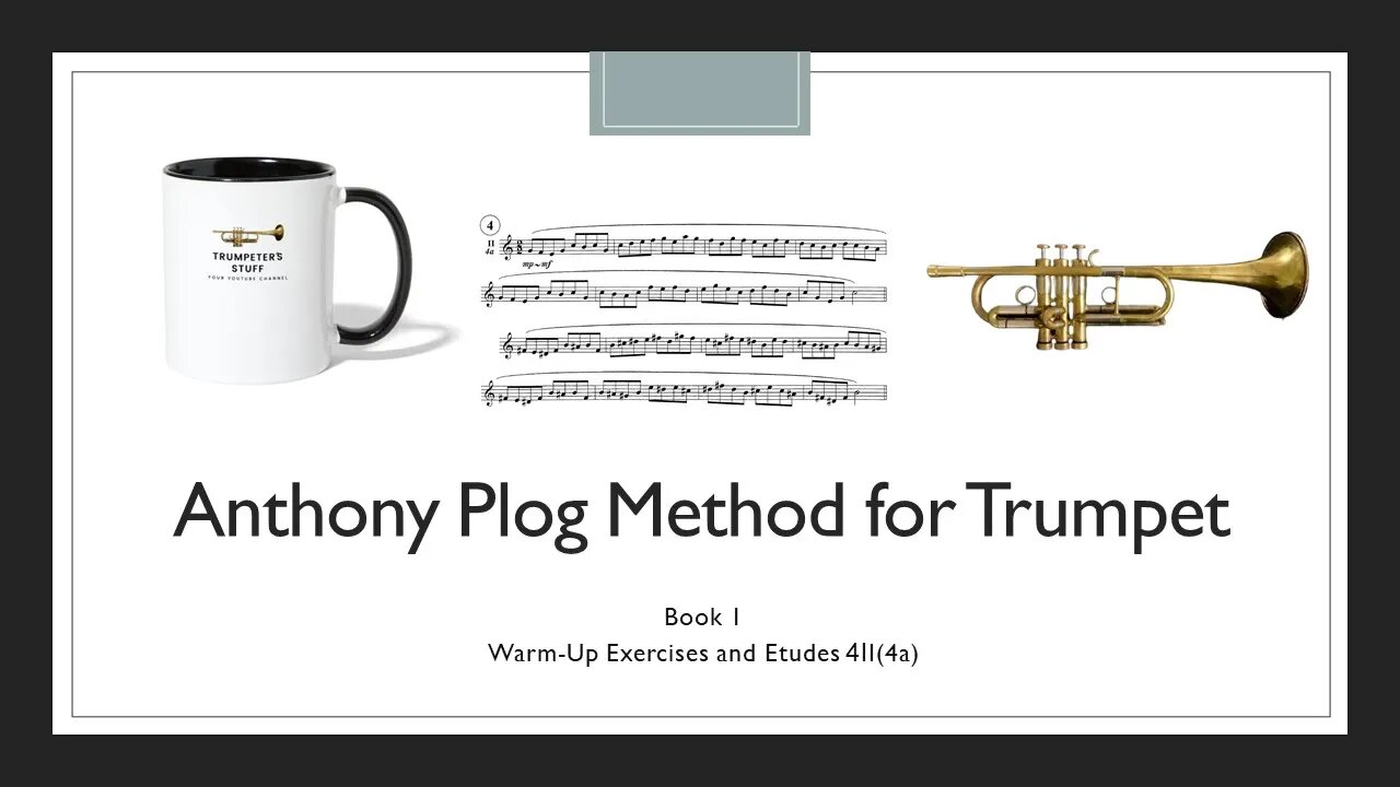 🎺🎺🎺 [HOW TO PLAY TRUMPET WARM-UP] A.Plog Method/Trumpet - Book 1 WarmUp Exercises and Etudes 4II(4a)