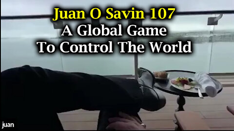 Juan O Savin 107 - A Global Game To Control The World - 8/10/24..