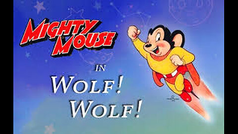 MIGHTY MOUSE ( Wolf Wolf ) Full Cartoon Short 1944