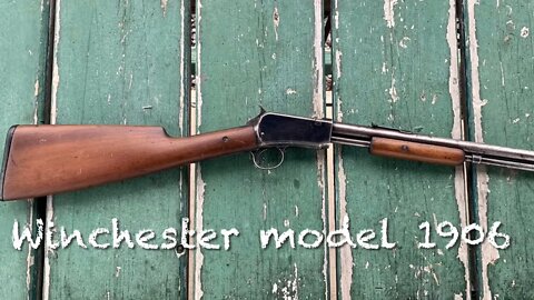 Winchester model 1906 pump action 22 rifle first year of production