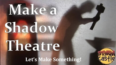 Let's Make Something - A Shadow Theatre