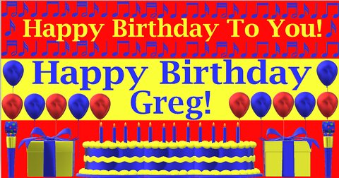 Happy Birthday 3D - Happy Birthday Greg - Happy Birthday To You - Happy Birthday Song