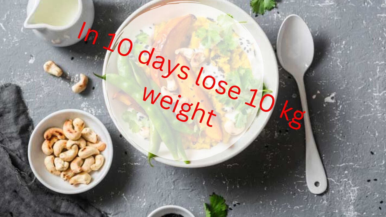 How to Lose weight fast 10 kg in 10 days