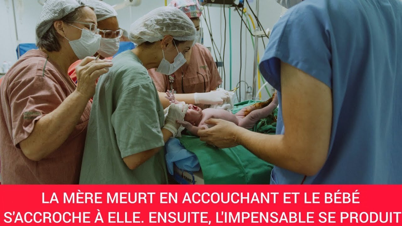 La mère meurt en accouchant et le bébé s'accroche à elle. Ensuite, l'impensable se produit.