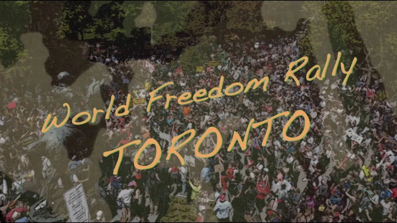 World Freedom Rally - TORONTO