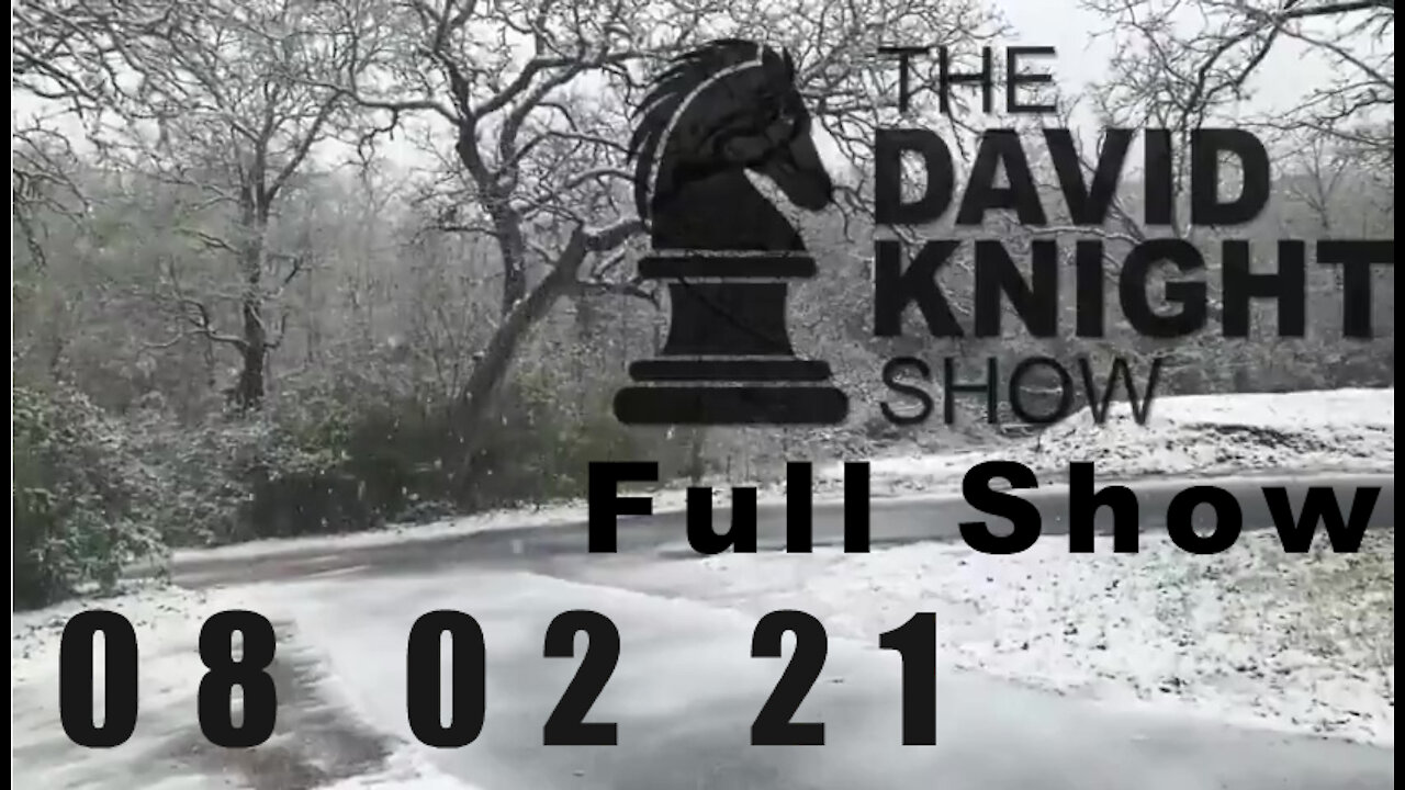 DAVID KNIGHT (Full Show) - 08_02_21 Monday