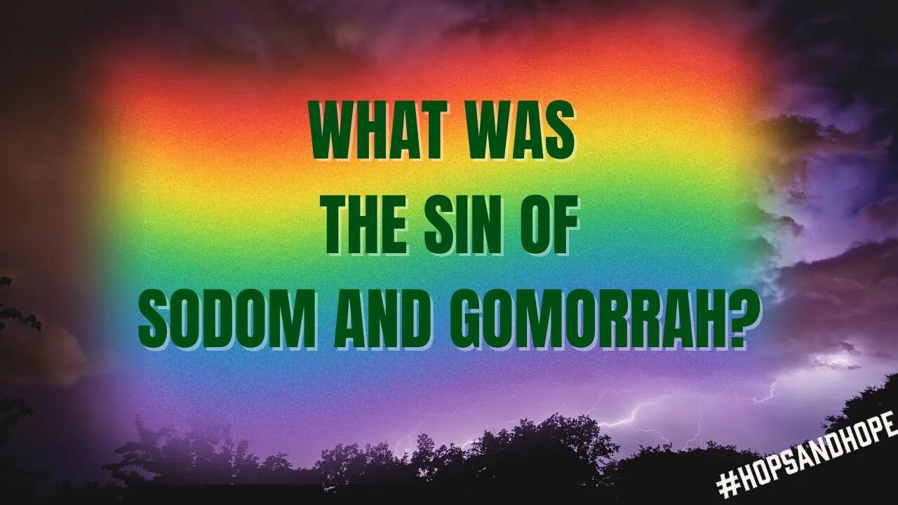 What Was The Sin Of Sodom & Gomorrah?