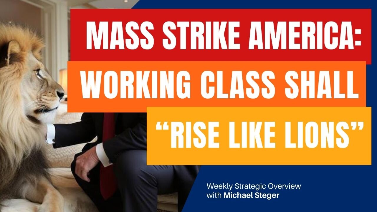 Mass Strike America: American Working Class shall "Rise like Lions"