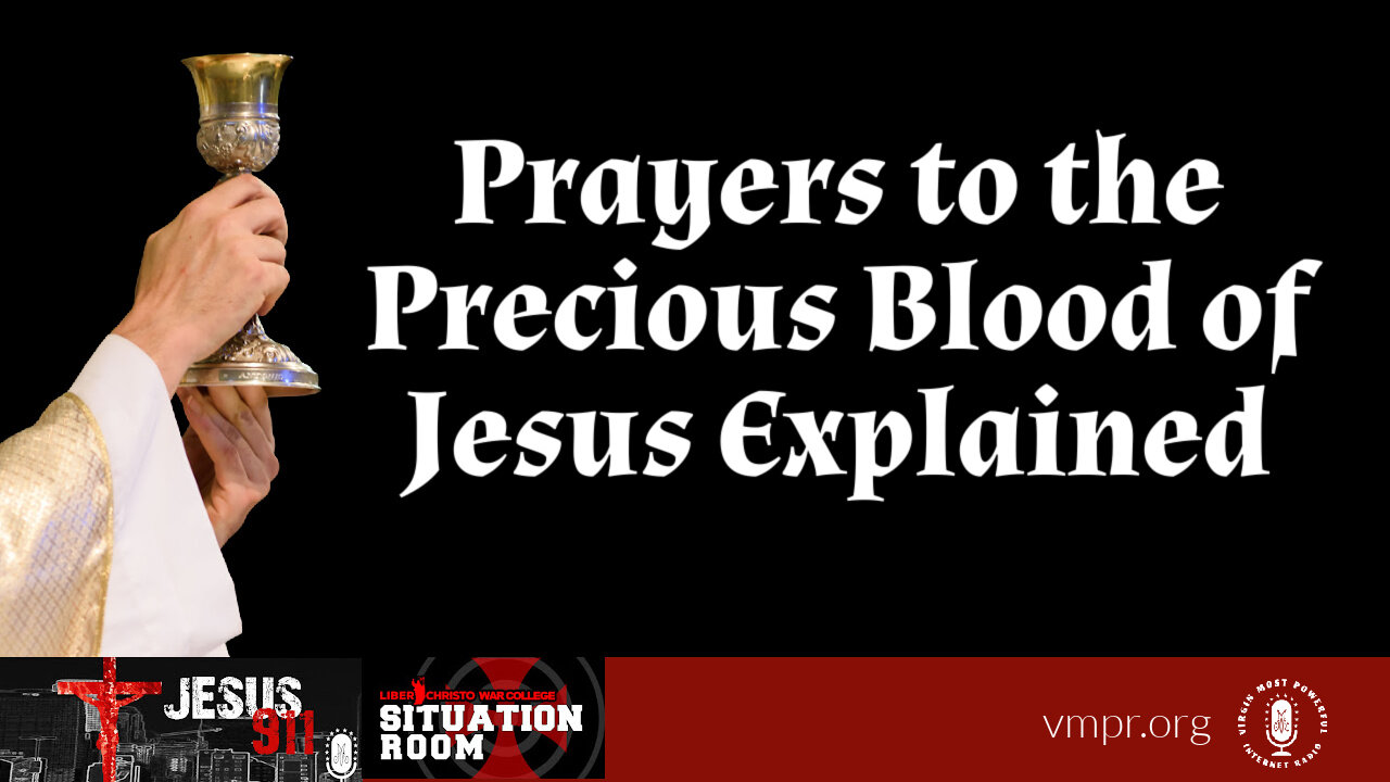 14 Jun 23, Jesus 911: Prayers to the Precious Blood of Jesus Explained