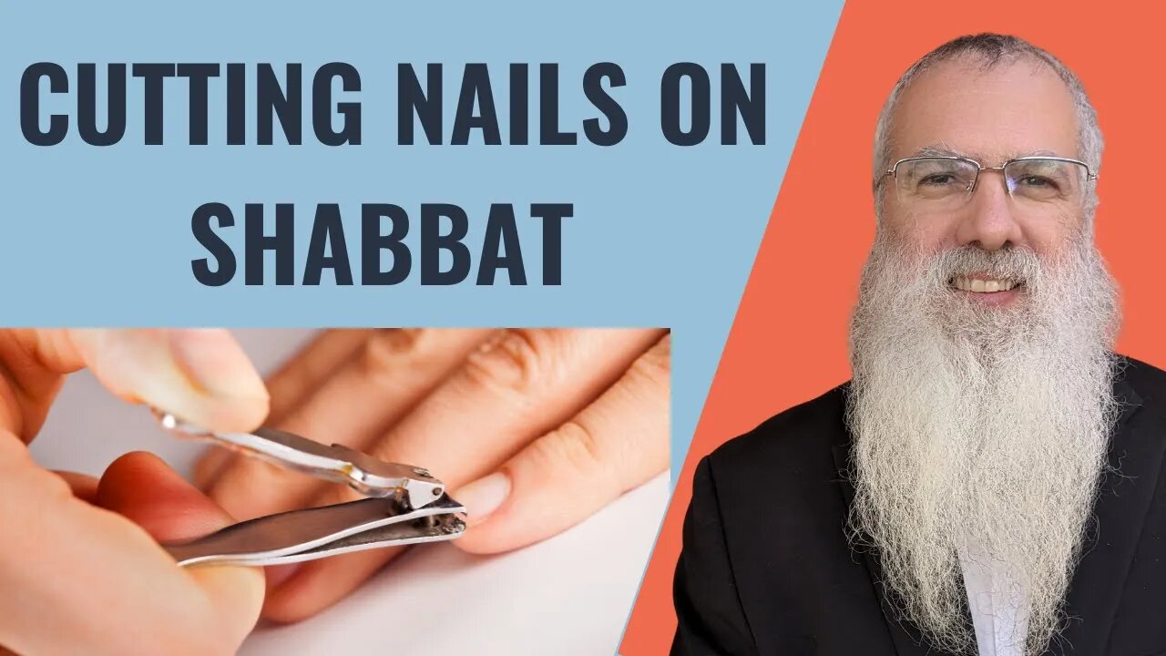 Mishna Shabbat Chapter 10 Mishnah 6 Cutting nails on Shabbat