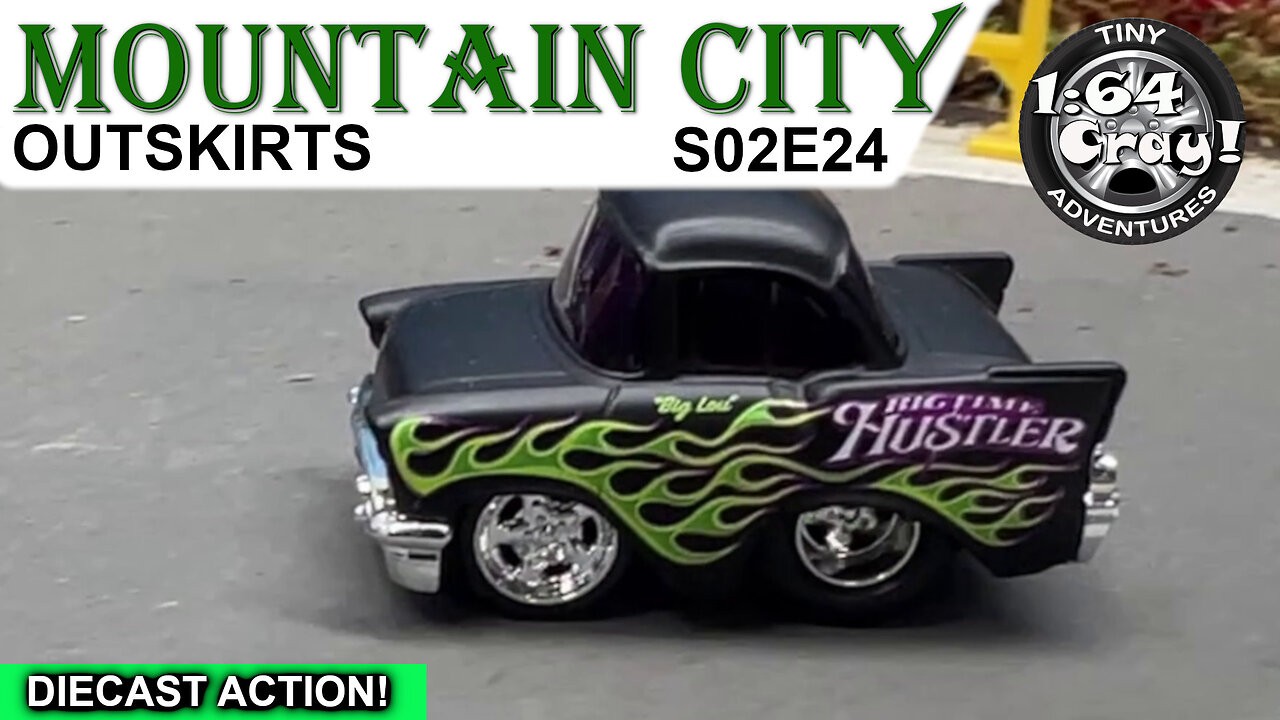 Mountain City Outskirts S02E24 - matchbox hot wheels 1/64 car tuned minigt maisto muscle machines