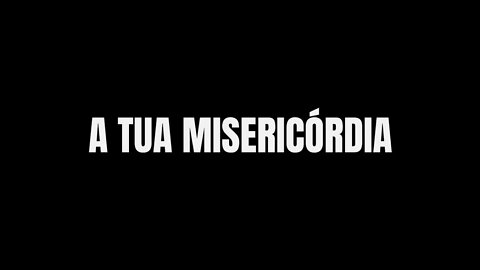 HUGO SILVA - A TUA MISERICÓRDIA