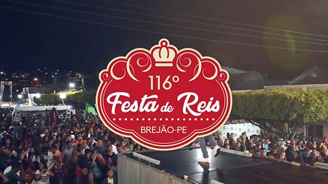 🛰 116º FESTA DE REIS BREJÃO - PE