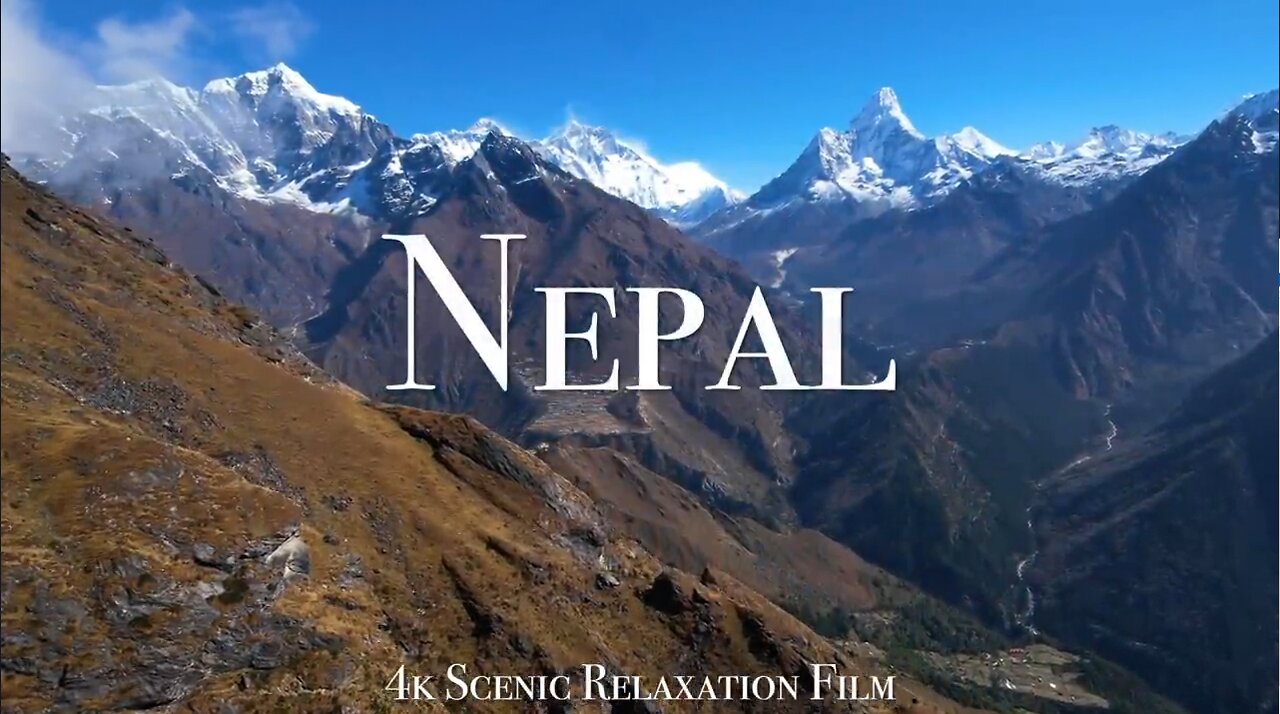 Nepal HD - Scenic Relaxation Film With Calming Music