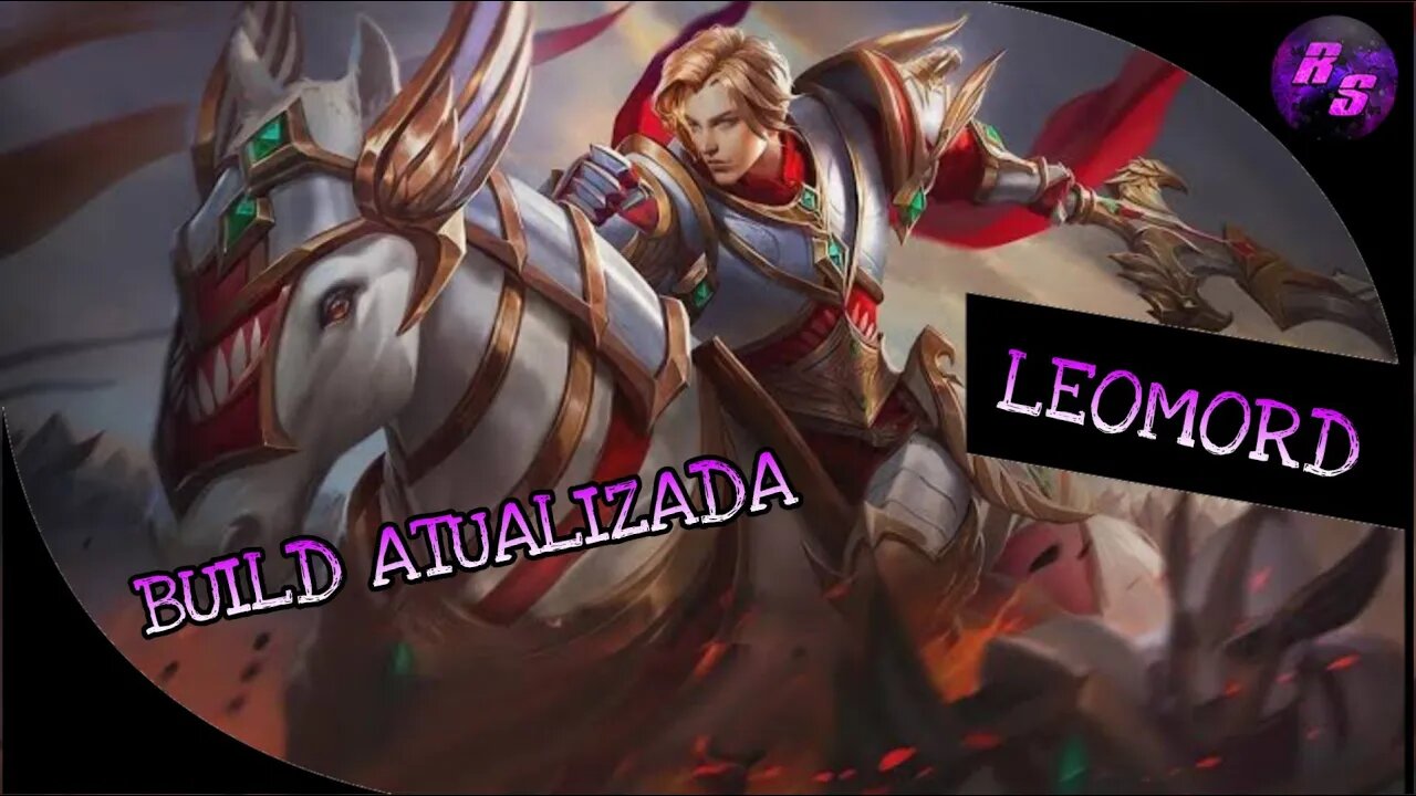 AINDA SOU DIGNO? • LEOMORD BUILD ATUALIZADA | Mobile Legends