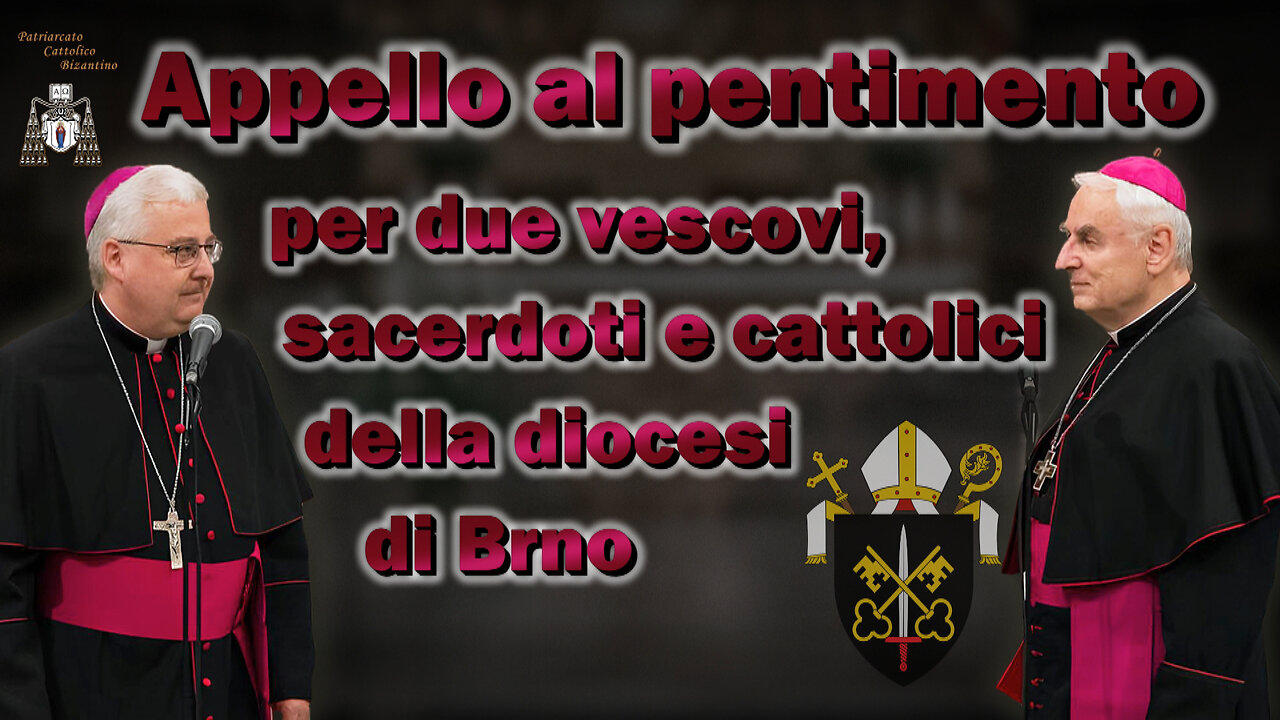 Appello al pentimento per due vescovi, sacerdoti e cattolici della diocesi di Brno