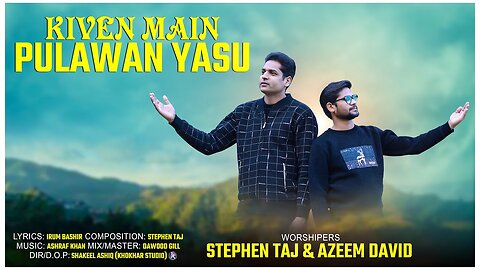 Kiven Main Pulawan Yasu | Stephen Taj | Azeem David | New Masihi Geet