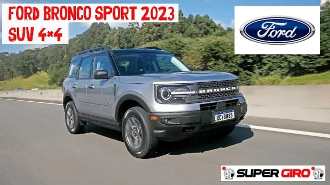 Novo Ford Bronco Sport 2023 SUV 4×4 #CANALSUPERGIRO