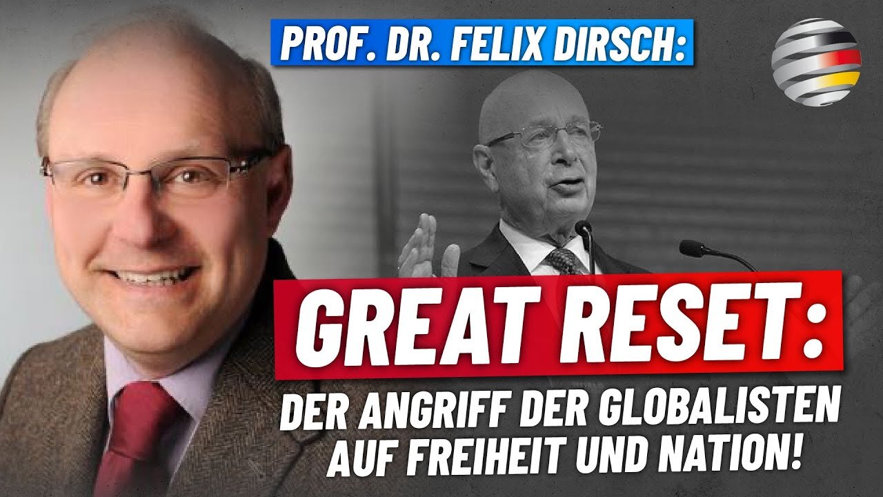 Great Reset: Der Angriff der Globalisten auf Freiheit und Nation!Felix Dirsch@DK🙈🐑🐑🐑 COV ID1984