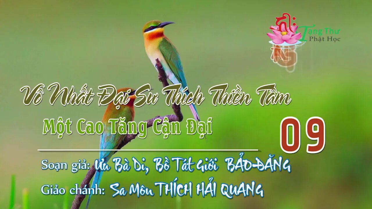 NHỮNG THỜI GIAN SAU CÙNG 09. Vô Nhất Đại Sư Thích Thiền Tâm Một Cao Tăng Cận Đại