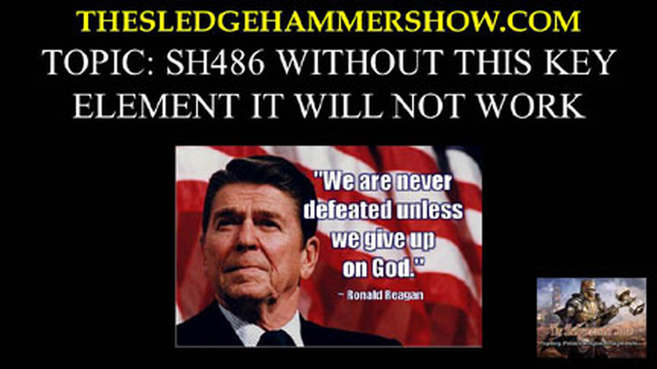 the SLEDGEHAMMER show SH486 WITHOUT THIS KEY ELEMENT IT WILL NOT WORK