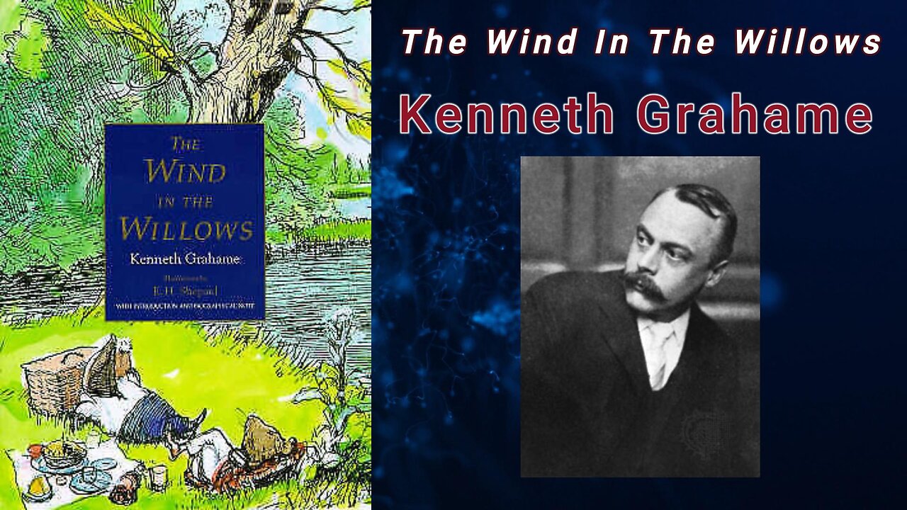 The Wind in the Willows - Kenneth Grahame (Audiobook)