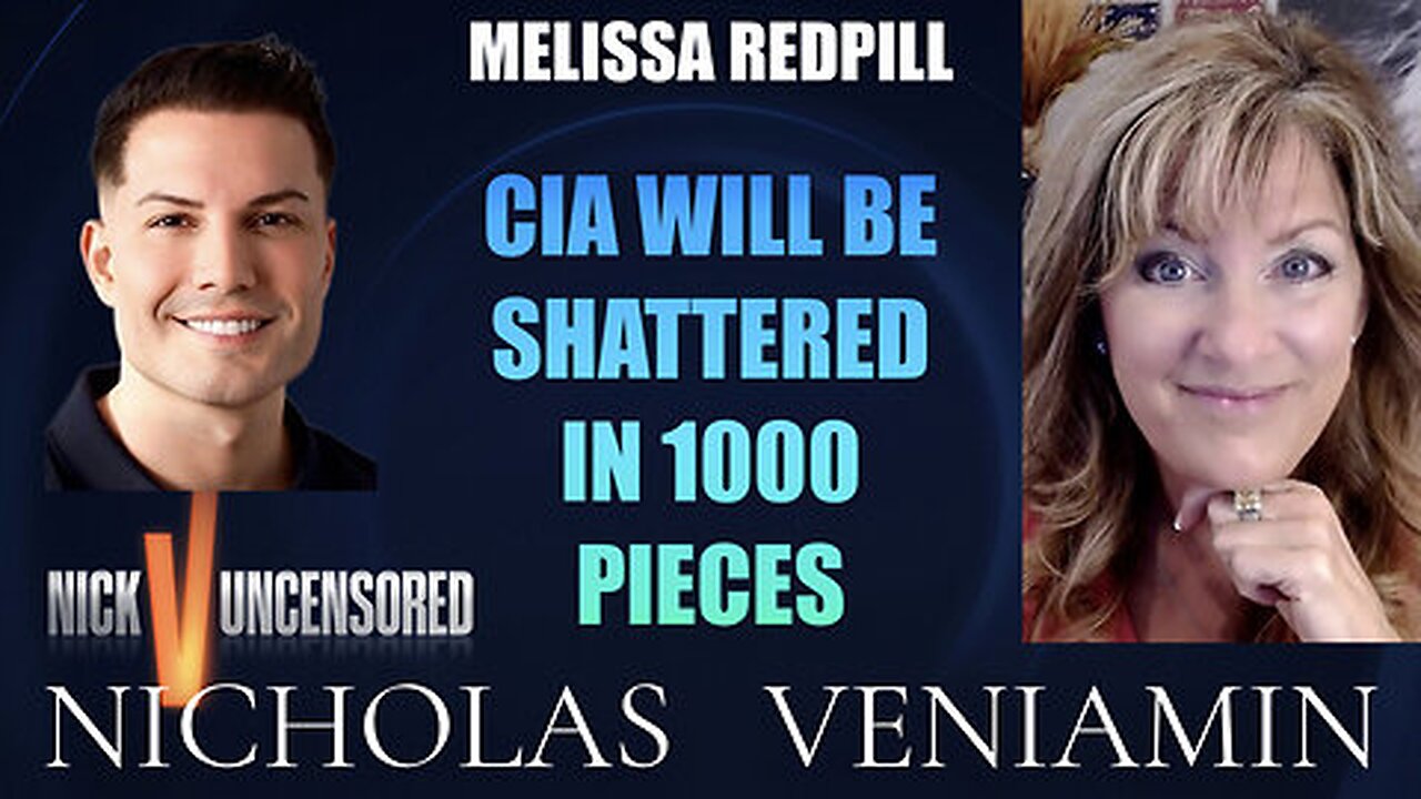 Nicholas Veniamin - Melissa Redpill Discusses CIA Shattered In 1000 Pieces with Nicholas Veniamin