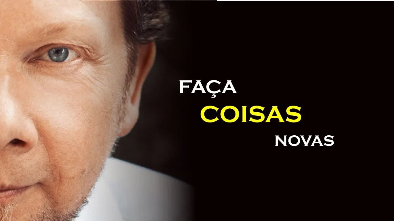 FAZER COISAS NOVAS, ECKHART TOLLE DUBLADO