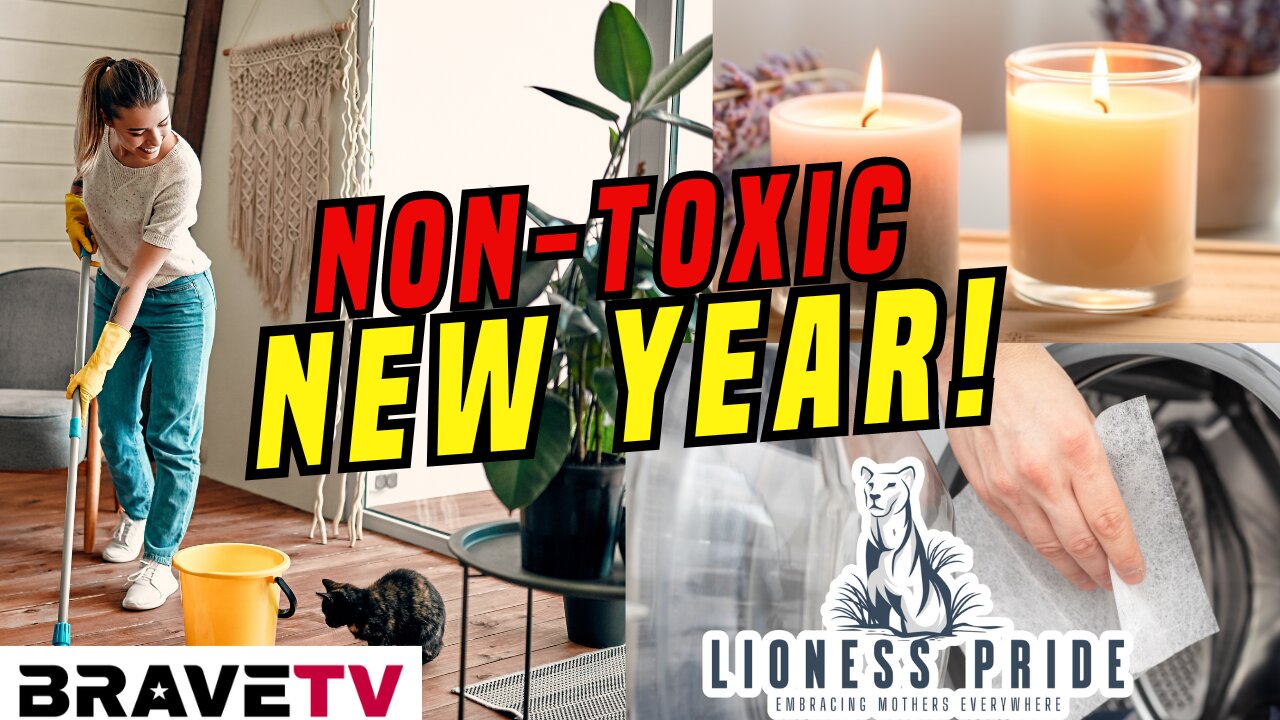 BraveTV- Lioness Pride - January 2, 2024- "Non-toxic New Year"