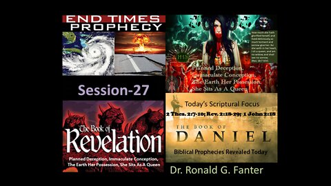 Great Deception Of The Queen Of Heaven, and Her Immaculate Conception 27 Dr. Ronald G. Fanter