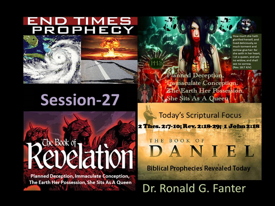 Great Deception Of The Queen Of Heaven, and Her Immaculate Conception 27 Dr. Ronald G. Fanter