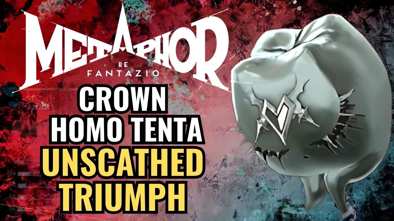 Unscathed Triumph Crown Homo Tenta - Metaphor : ReFantazio