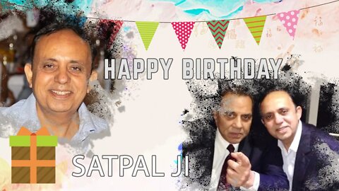 Happy Birthday Satpal Ji!