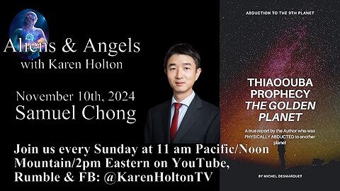 Aliens & Angels Live Podcast, November 10th, 2024 – Samuel Chong