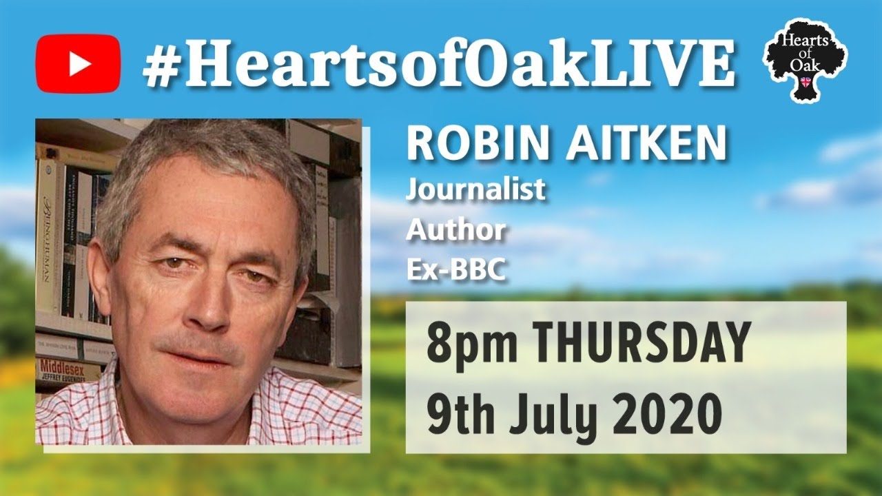 Livestream with Robin Aitken ex-BBC journalist discussing his new book 9.7.20