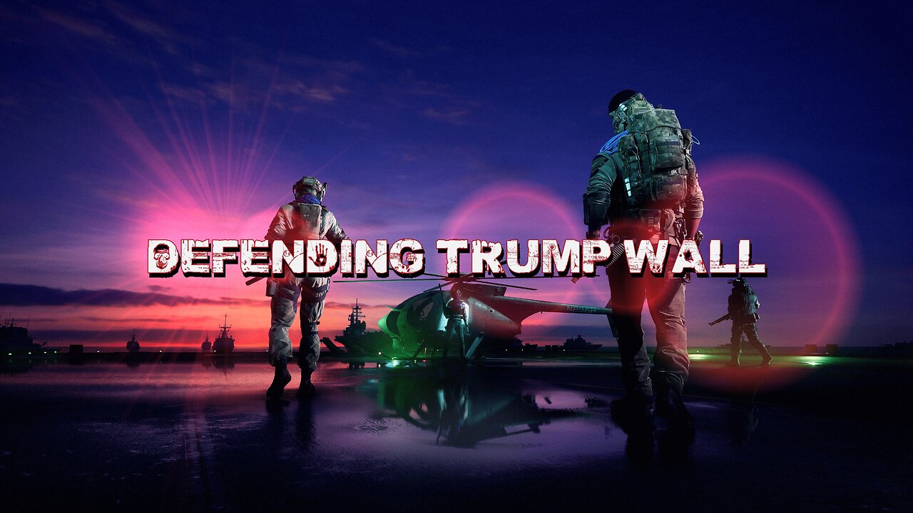 Defending TRUMPS WALL