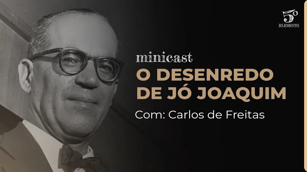 O DESENREDO DE JÓ JOAQUIM | MINICAST 5º ELEMENTO