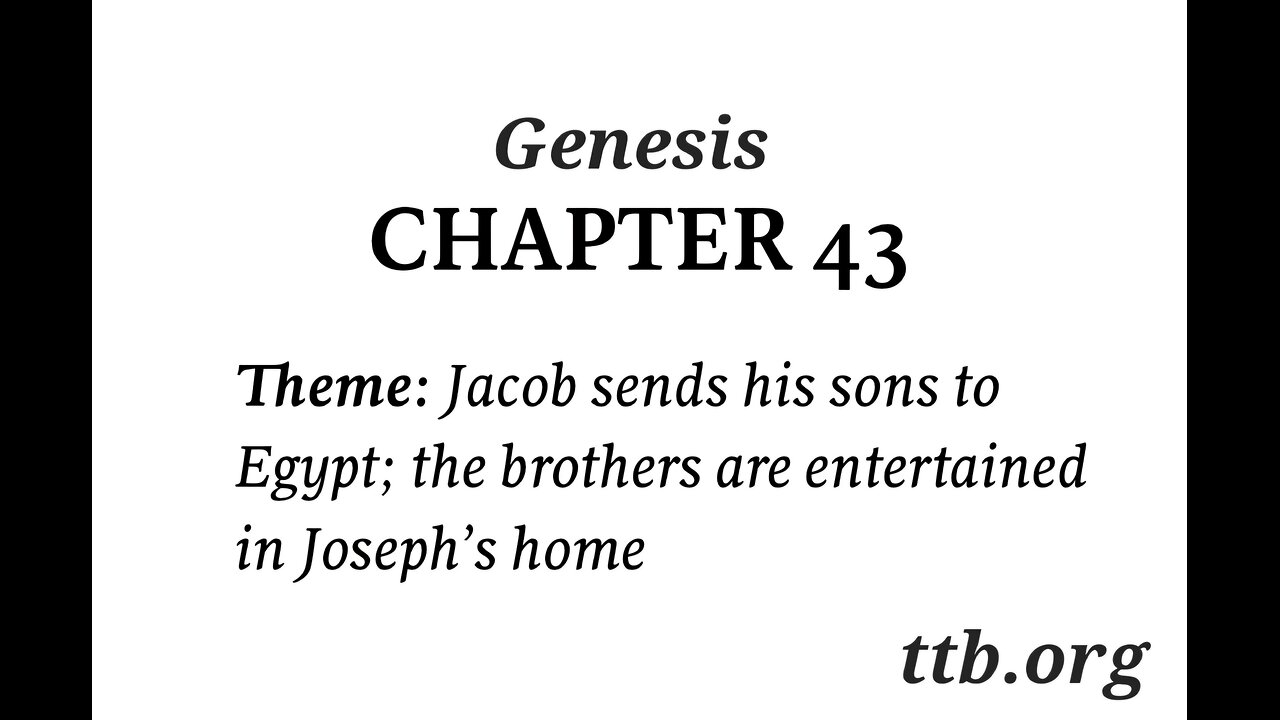 Genesis Chapter 43 (Bible Study)