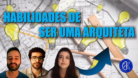HABILIDADES DE SER UMA ARQUITETA