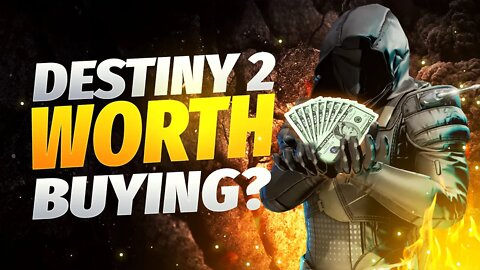 Destiny 2 | Is It Even WORTH it?!