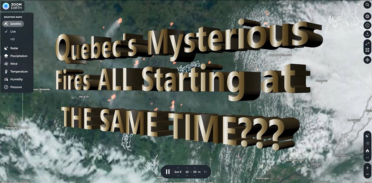 WW3 Agenda?: What is the Qubec Mystery of ALL these Fires Starting at the same time? 17 min