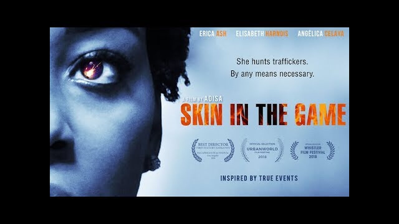 SKIN IN THE GAME - FULL MOVIE