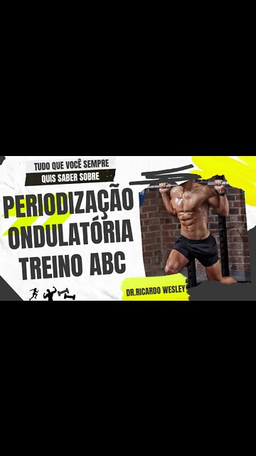 PERIODIZAÇÃO ONDULATÓRIA EM UM TREINO ABC PARA HIPERTROFIA